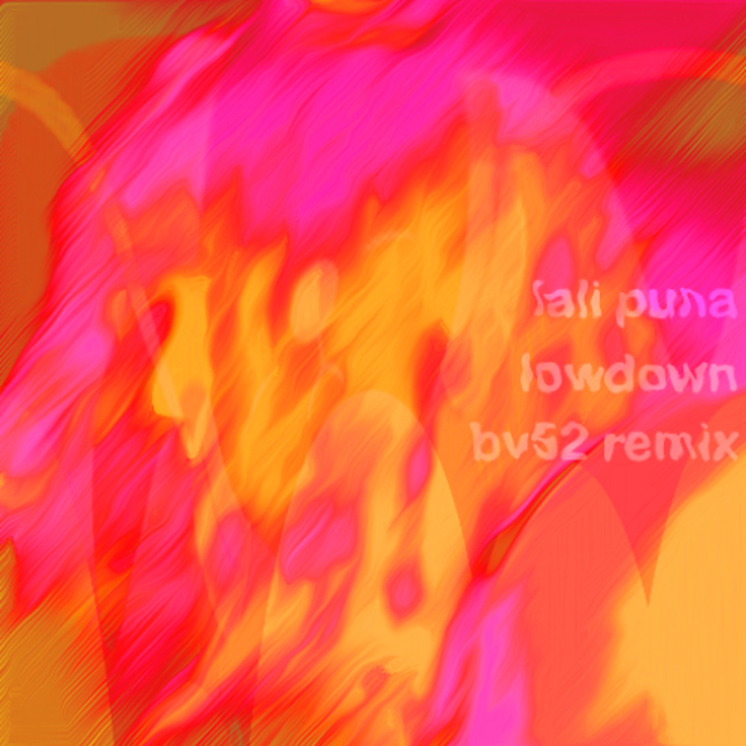 lali puna - lowdown (bv52 remix)